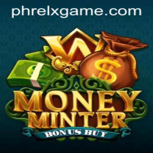 Exploring MoneyMinterBonusBuy: A New Era in Gaming with PHRELX