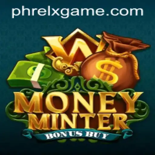 Exploring MoneyMinterBonusBuy: A New Era in Gaming with PHRELX
