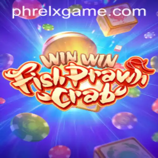 WinWinFishPrawnCrab: A Modern Twist on a Classic Game with PHRELX
